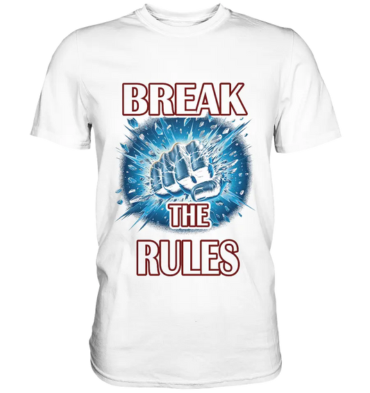 Break the Rules - Classic Shirt