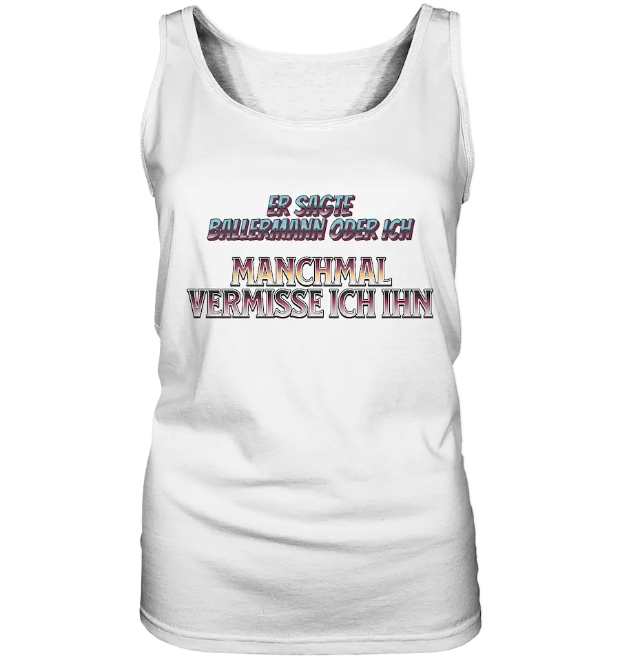 Er sagte.. - Damen Tank-Top