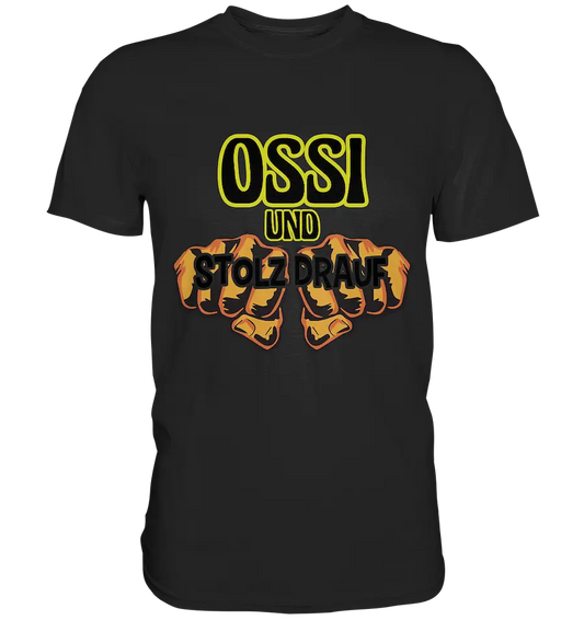 Ossi & stolz drauf – Classic Shirt