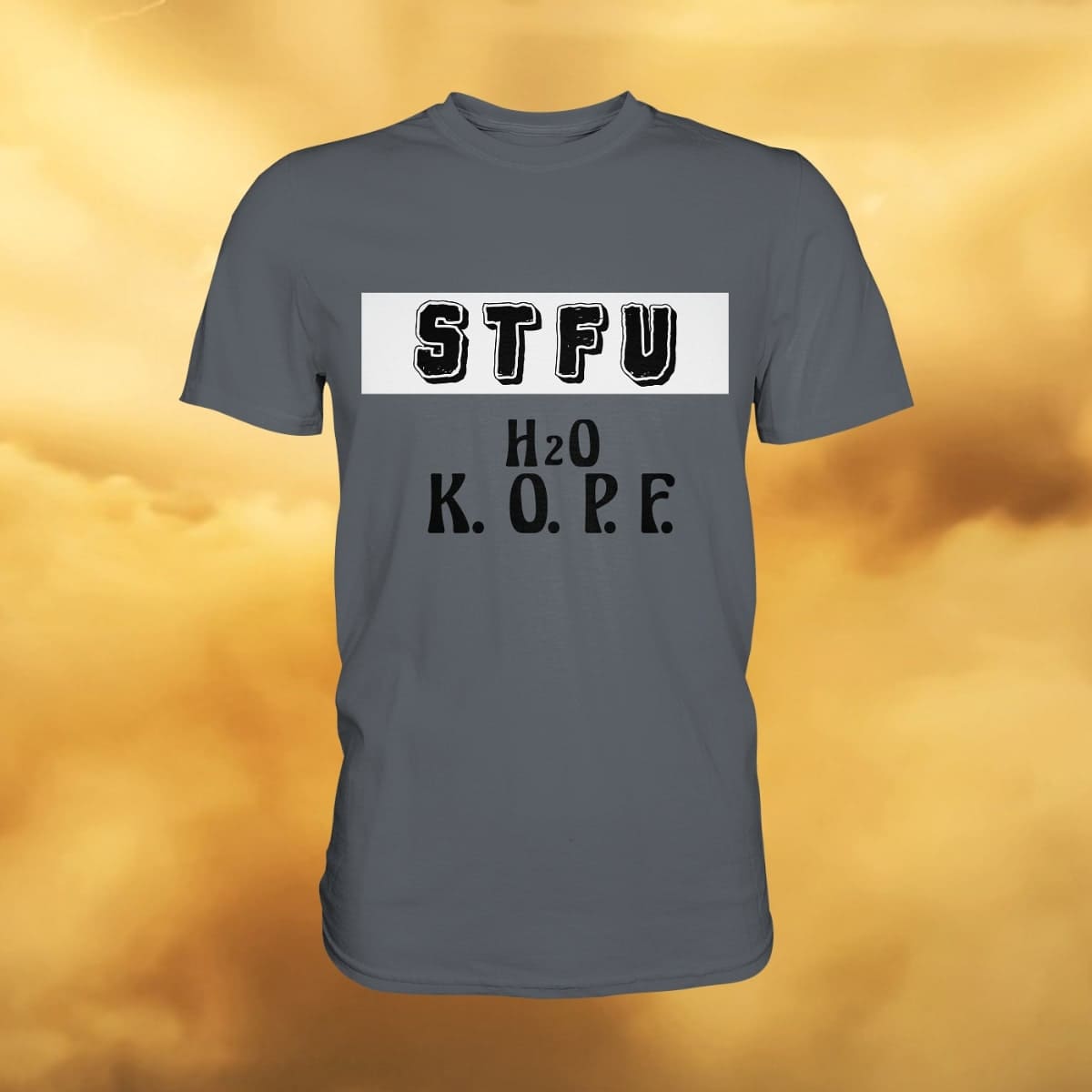 STFU Abkürzung Freche Sprüche T-Shirt 