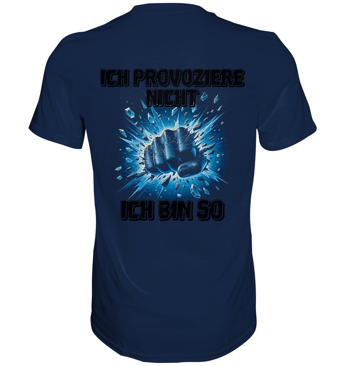 Provokant - Ich bin so - Classic Shirt