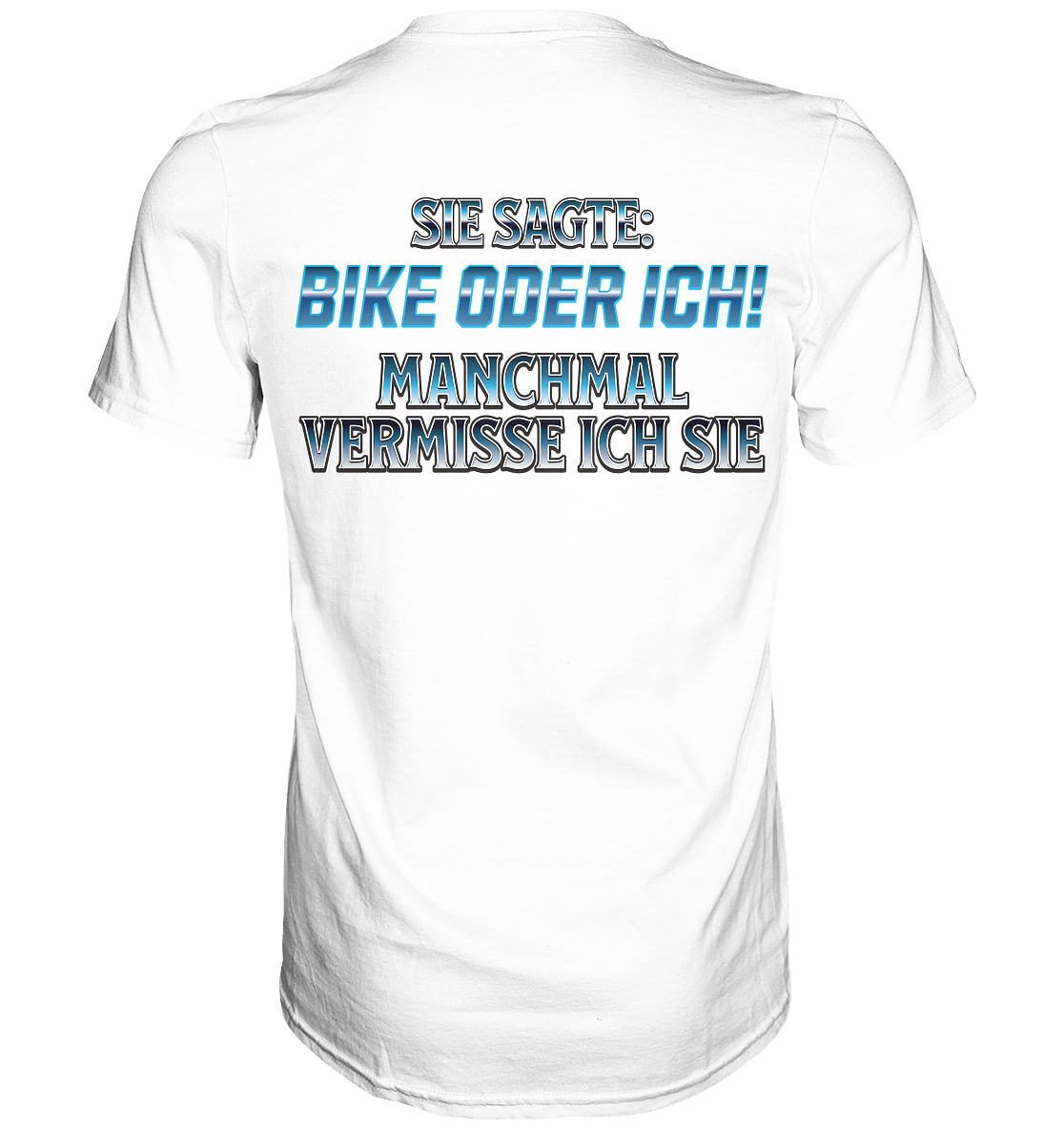 Biker - Bike oder Ich - Backprint Shirt