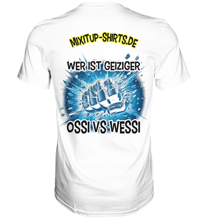 Wer ist geiziger - Classic Shirt