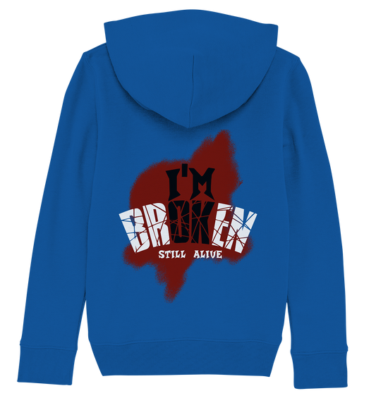 I'M OK - I'M BROKEN - STILL ALIVE No 2 - Kids Organic Hoodie