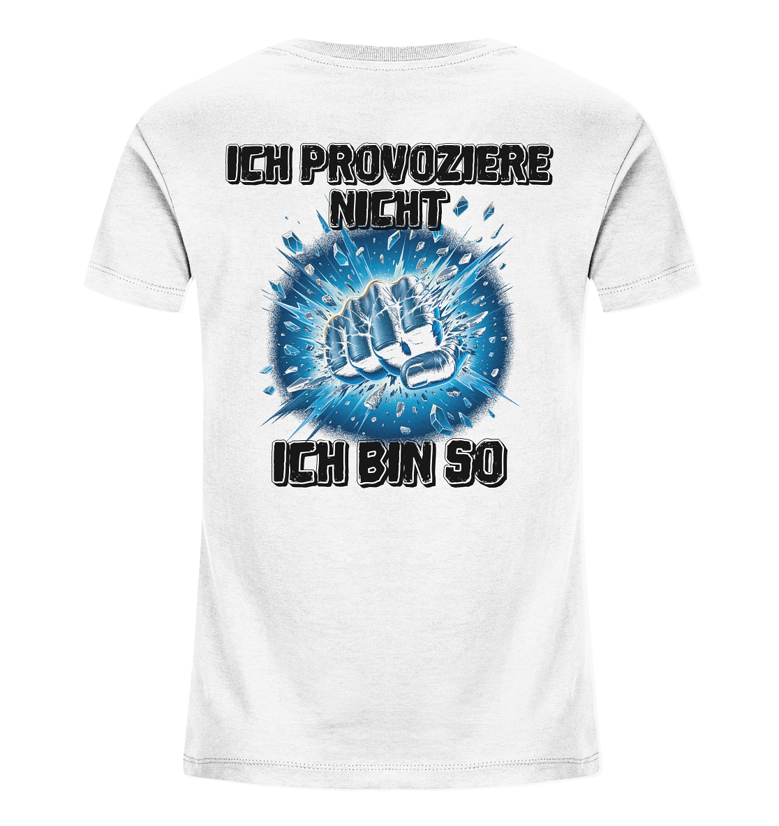 Provokant - Ich bin so - Kids Organic Shirt