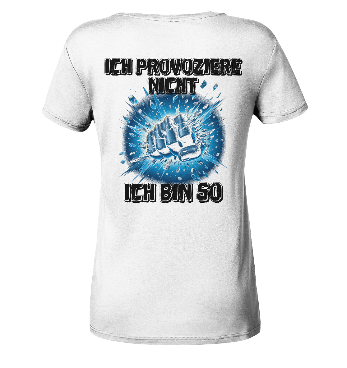 Provokant - Ich bin so - Ladies V-Neck Shirt