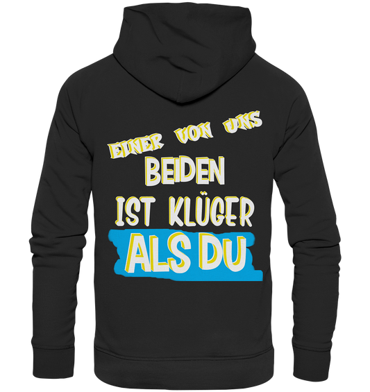 Hoodie - Der Klügere- Freche Sprüche Streetwear Organic Hoodie