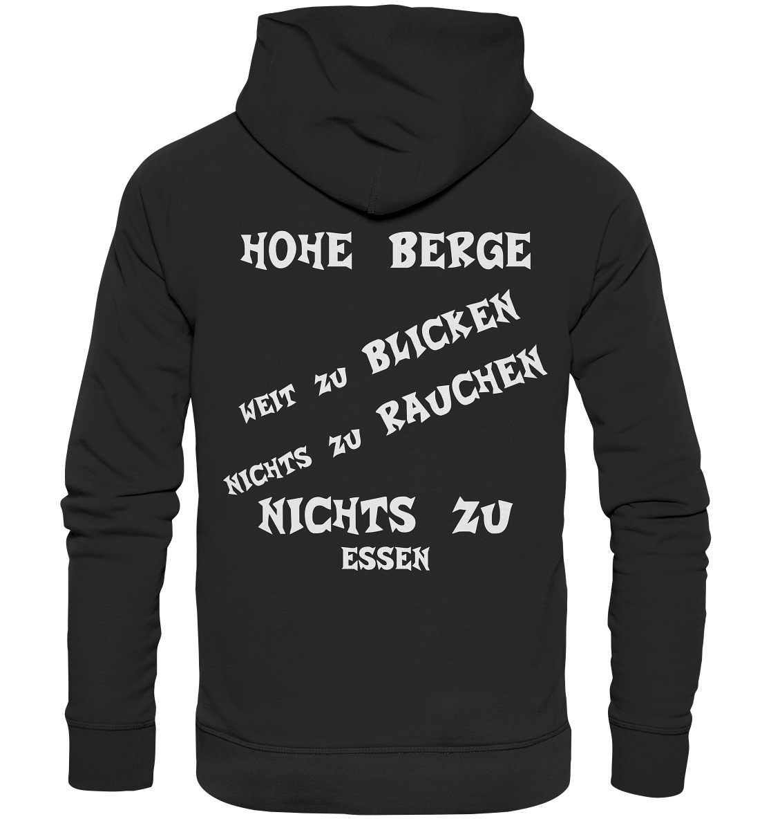 HOHE BERGE WEIT ZU BLICKEN - STREETWEAR -  FRECHE SPRÜCHE - Organic Basic Hoodie