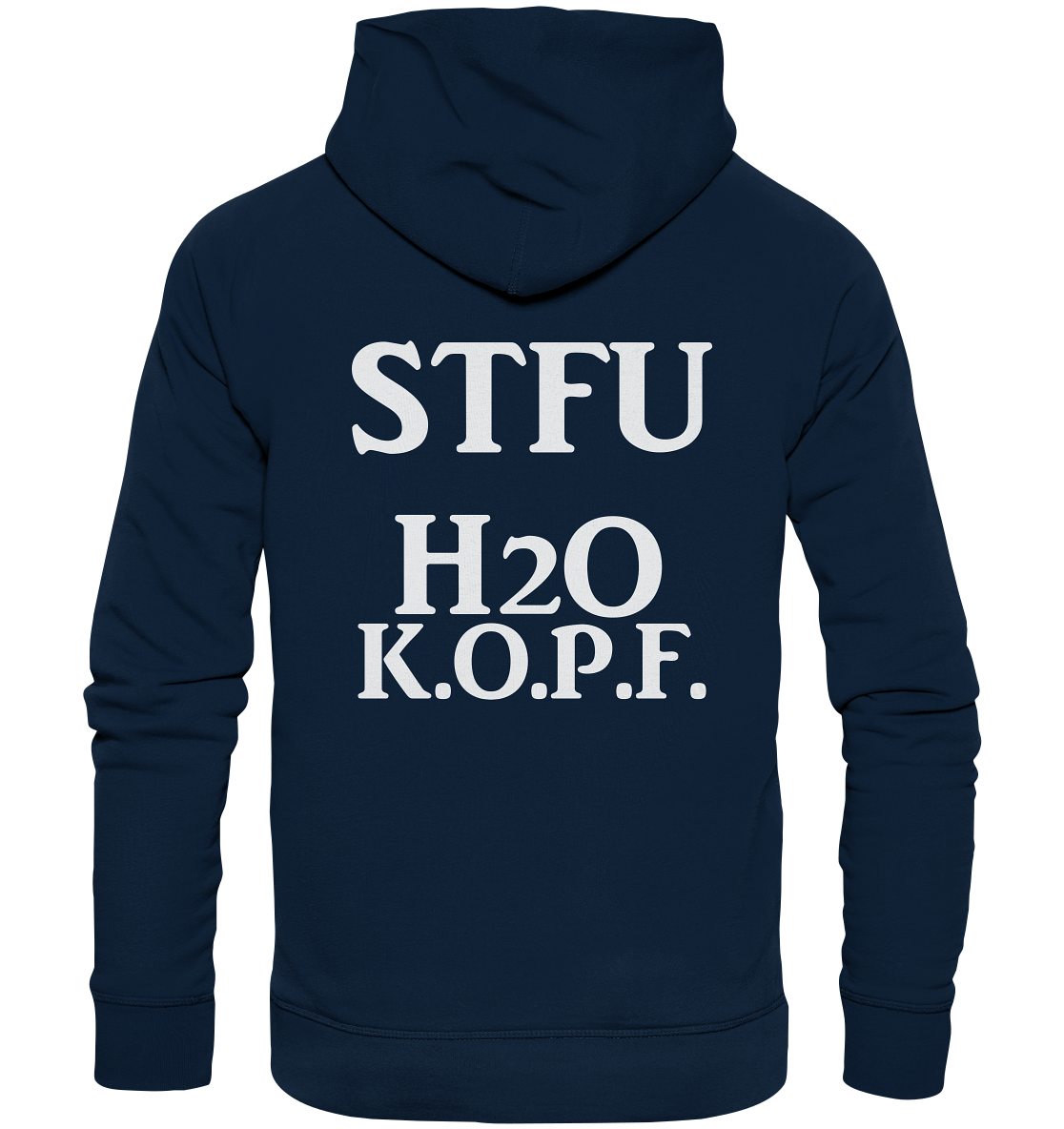 STFU Abkürzung Freche Sprüche- Organic Hoodie