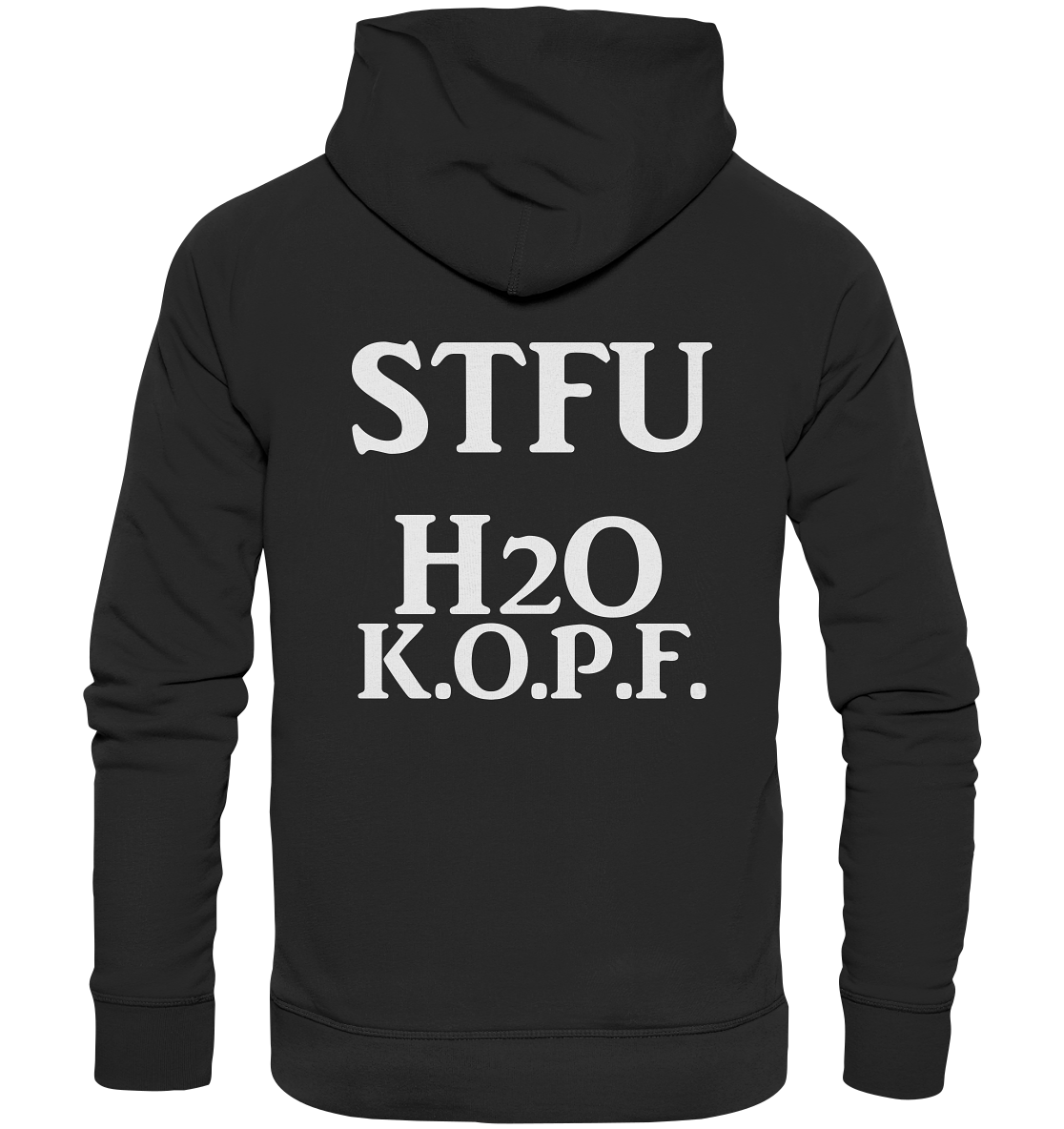 STFU Abkürzung Freche Sprüche- Organic Hoodie