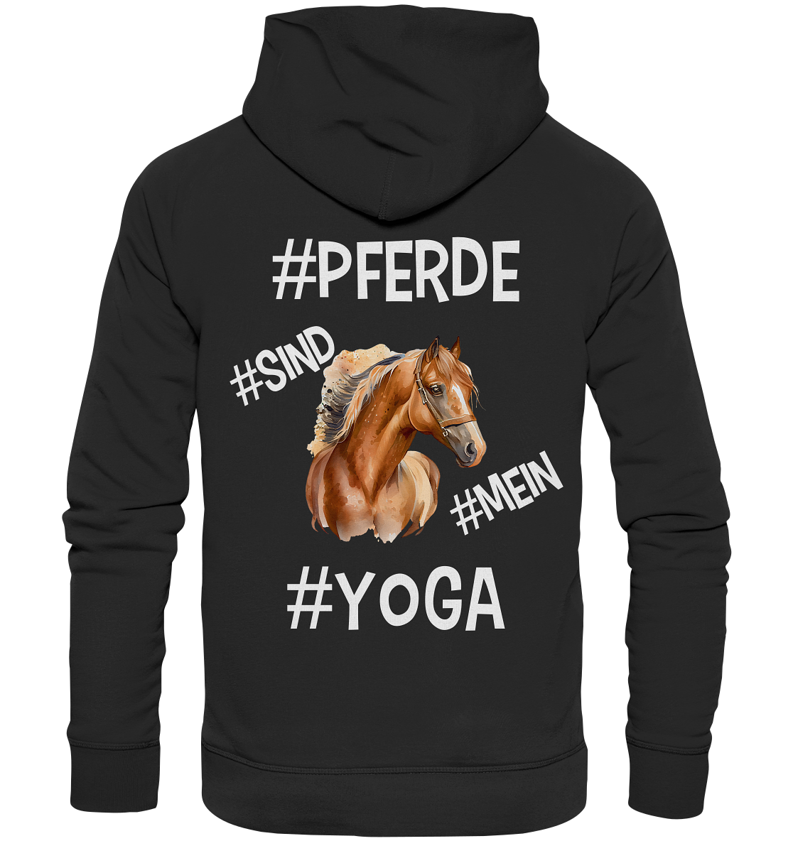 PFERDE SIND MEIN YOGA - STATEMENT STREETWEAR - Organic Hoodie