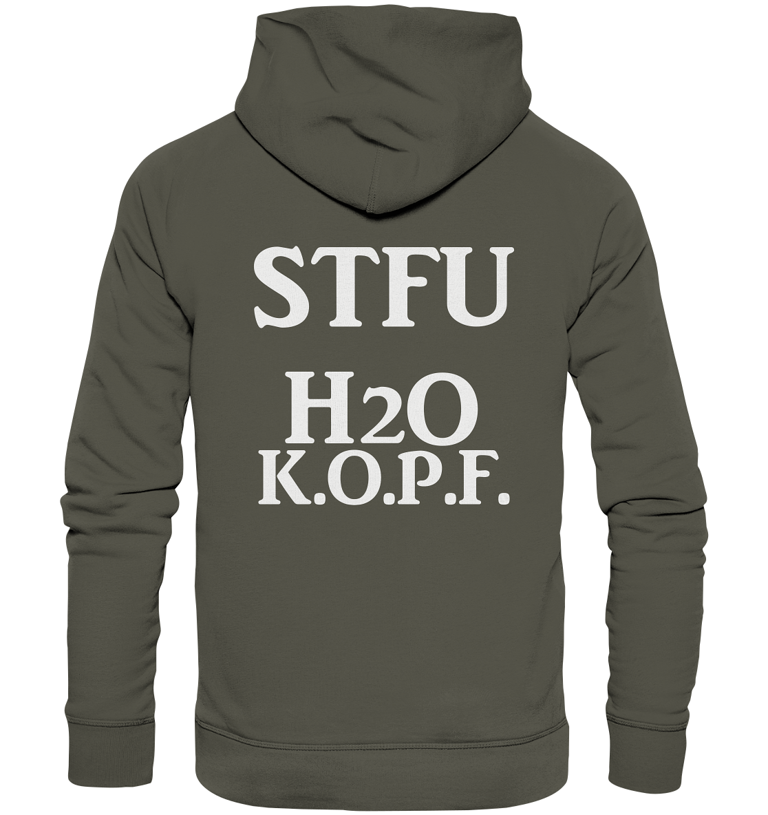 STFU Abkürzung Freche Sprüche- Organic Hoodie