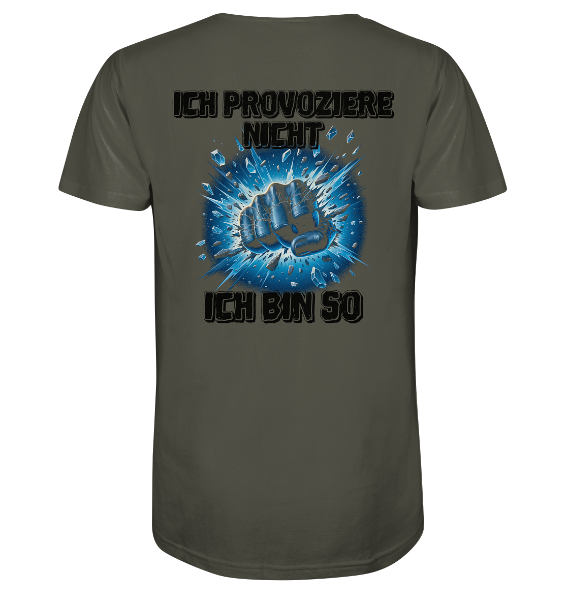 Provokant - Ich bin so - Organic Shirt