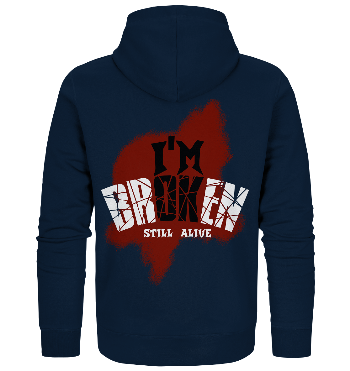 I'M OK - I'M BROKEN - STILL ALIVE No 2 - Organic Zipper