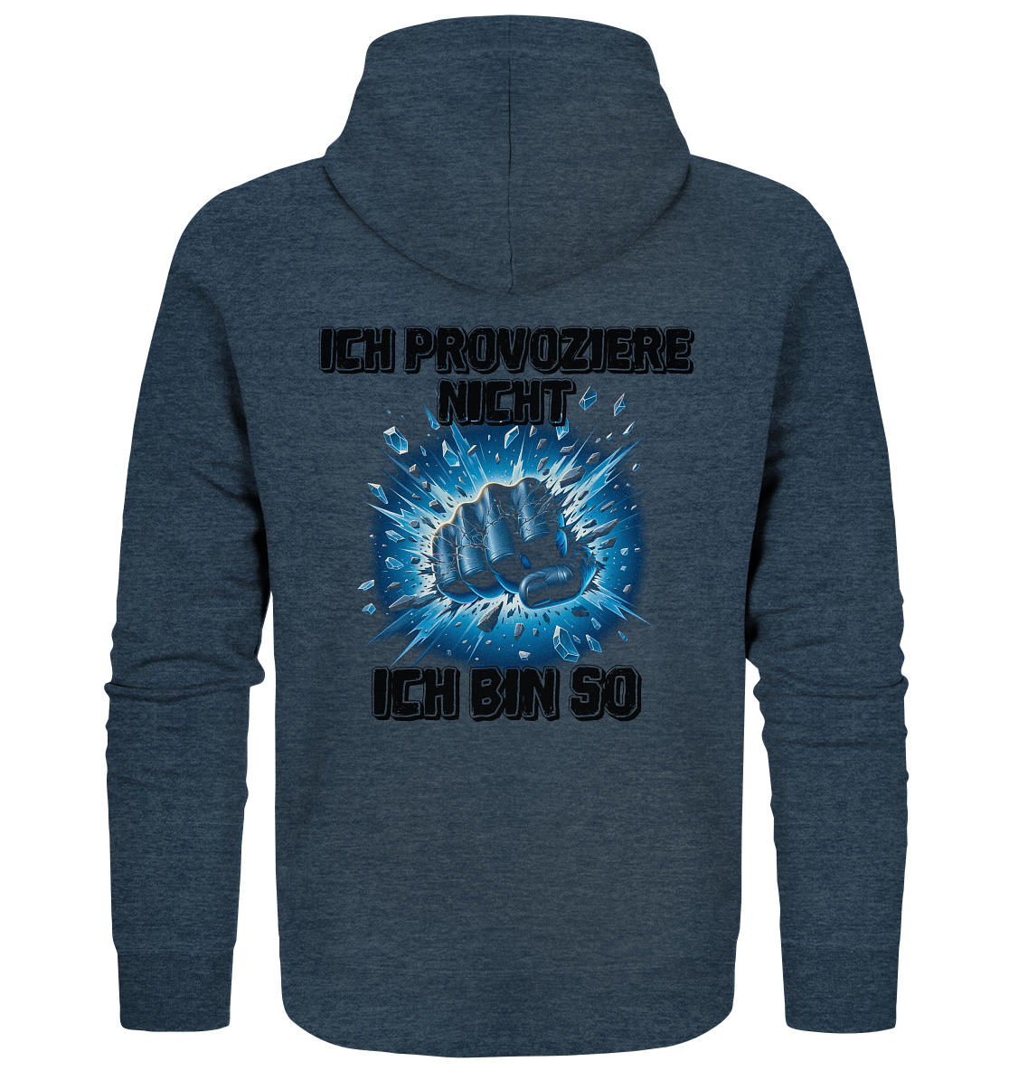 Provokant - Ich bin so - Organic Zipper