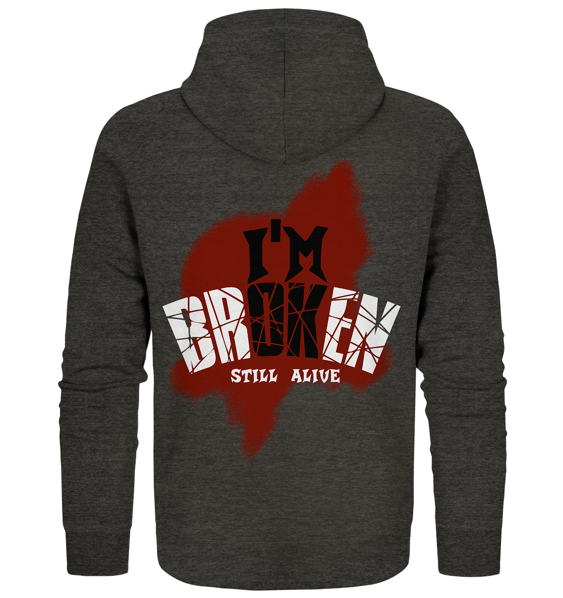 I'M OK - I'M BROKEN - STILL ALIVE No 2 - Organic Zipper