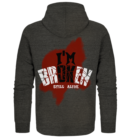 I'M OK - I'M BROKEN - STILL ALIVE No 2 - Organic Zipper