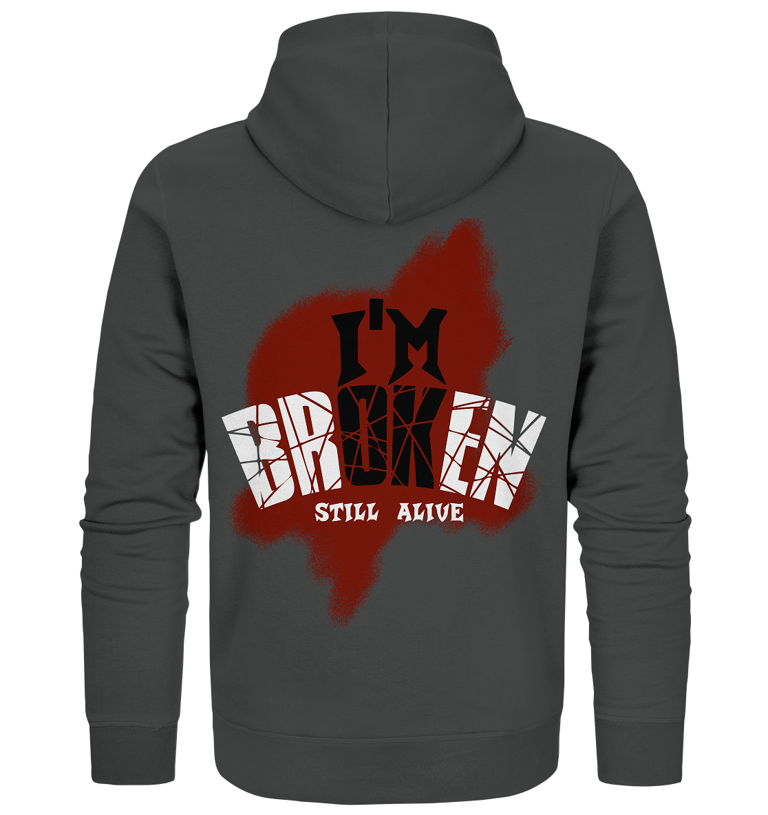 I'M OK - I'M BROKEN - STILL ALIVE No 2 - Organic Zipper