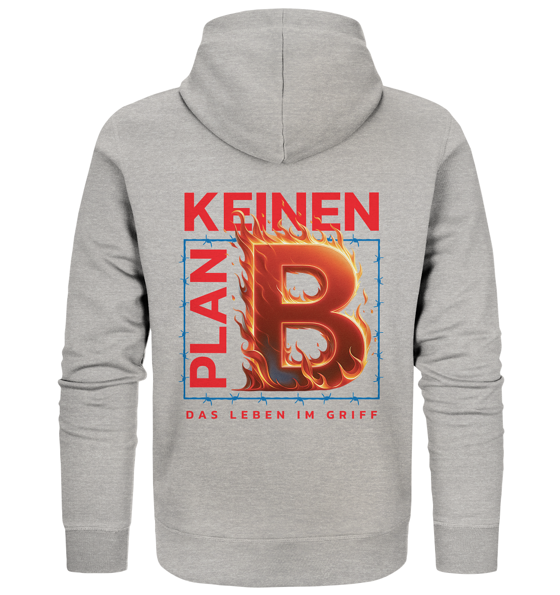 Keinen Plan B - Organic Zipper