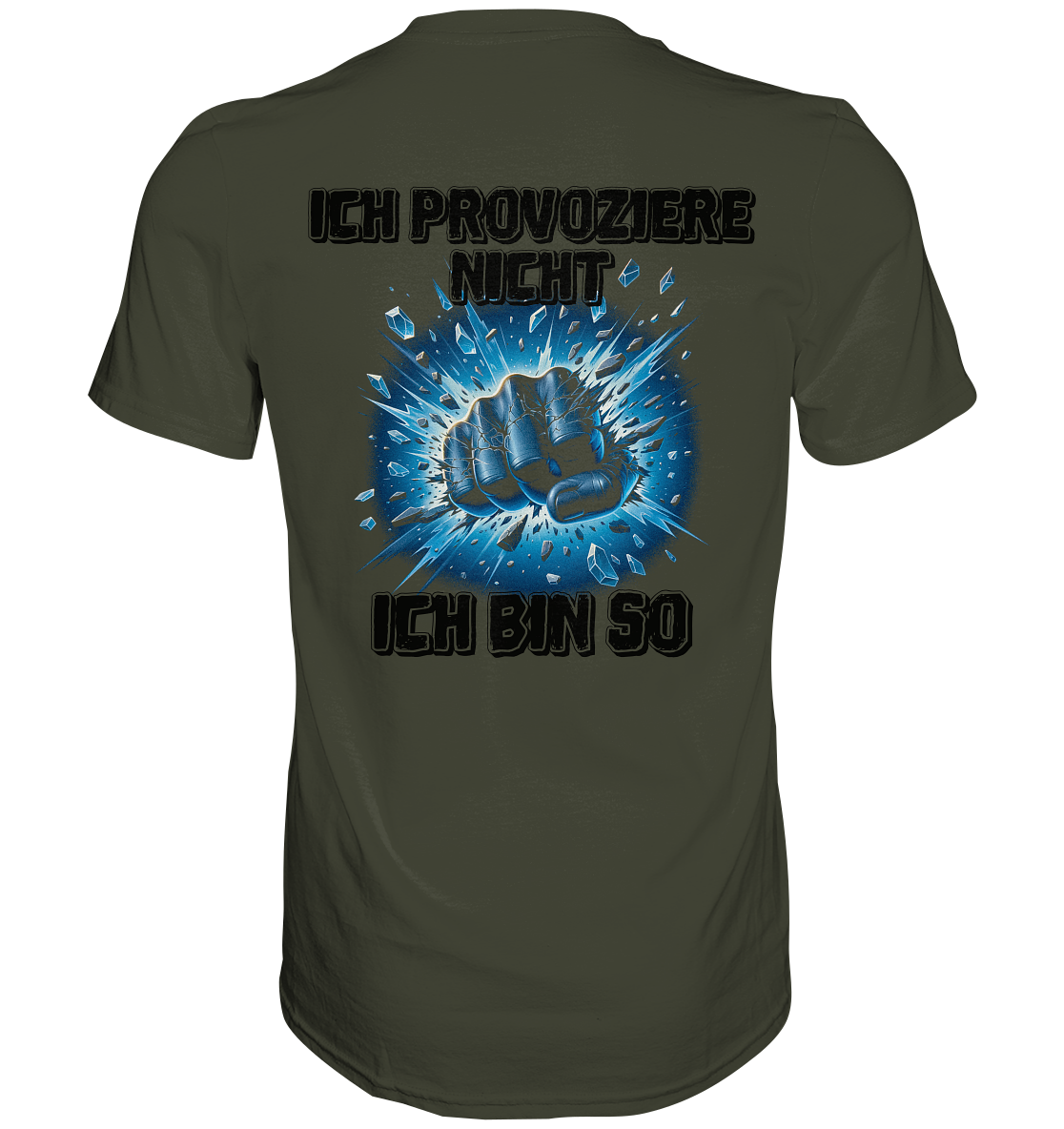 Provokant - Ich bin so - Premium Shirt