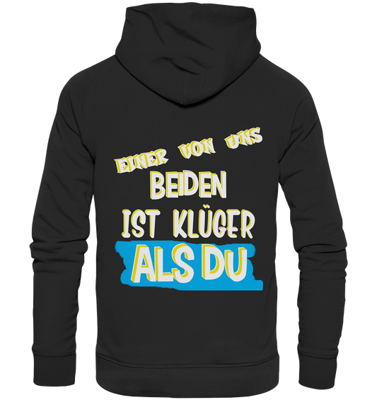 Unisex Hoodie- Der Klügere- Freche Sprüche Streetwear Hoodie