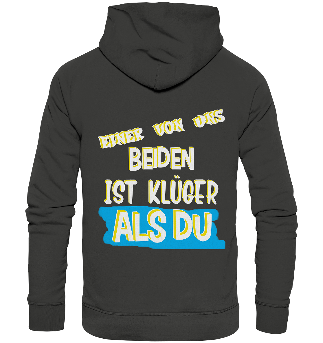 Unisex Hoodie- Der Klügere- Freche Sprüche Streetwear Hoodie