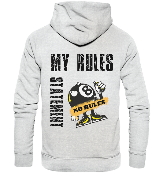 MY RULES - NO RULES - STATEMENT STREETWEAR - Premium Unisex Hoodie