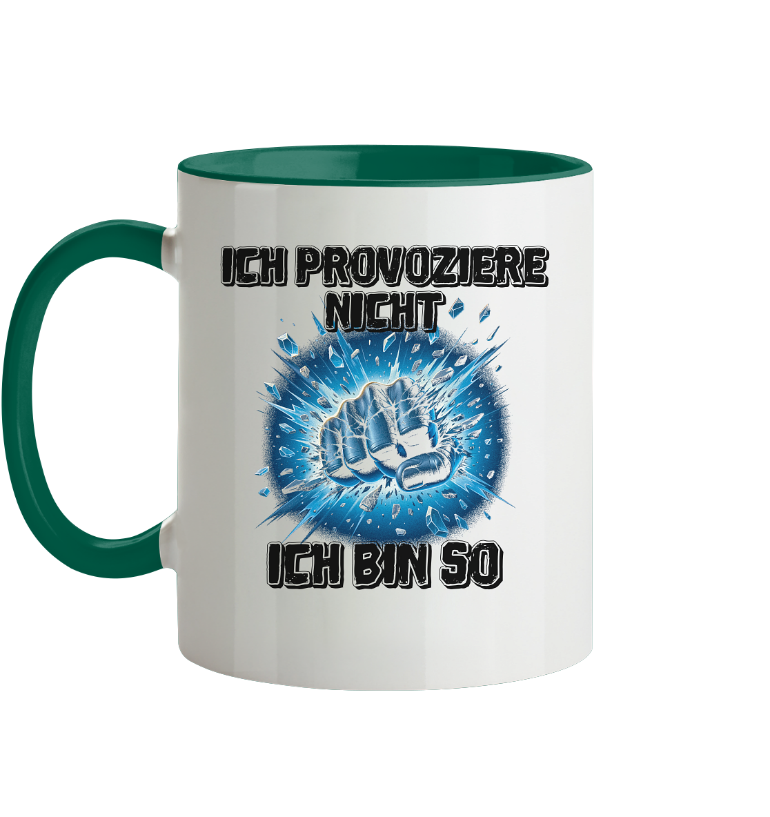 Provokant - Ich bin so - Tasse zweifarbig