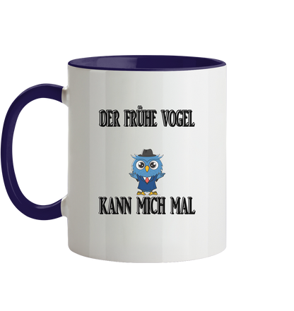 DER FRÜHE VOGEL KANN MICH MAL NO 2 - Tasse zweifarbig