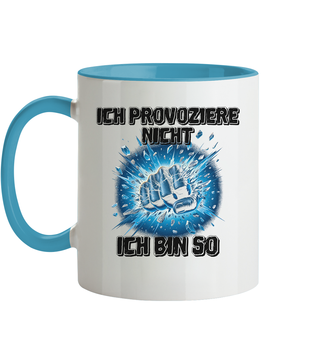 Provokant - Ich bin so - Tasse zweifarbig