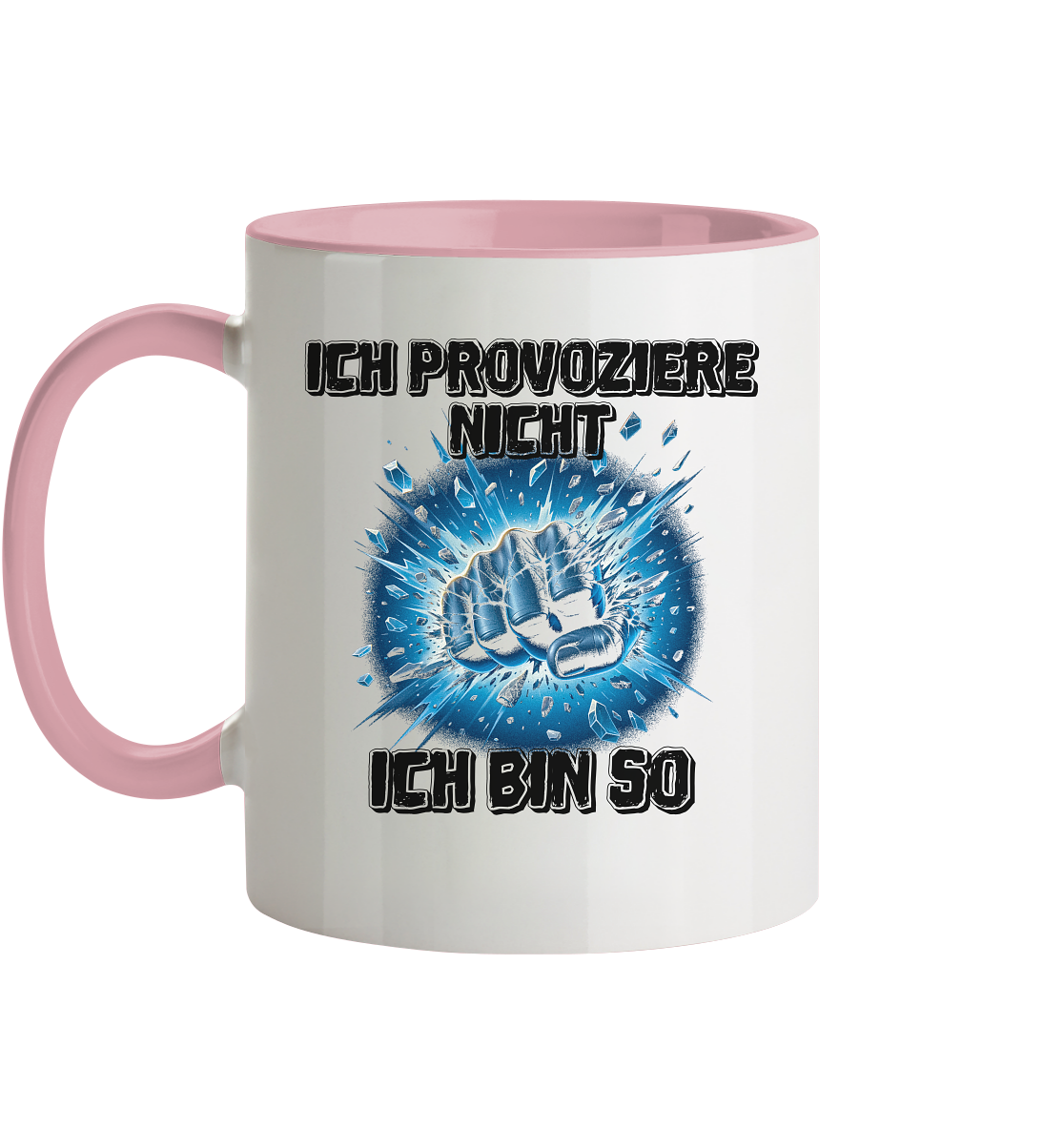 Provokant - Ich bin so - Tasse zweifarbig