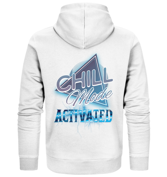 Chill Mode Activated - Zipper