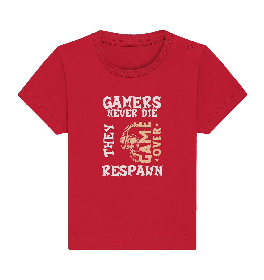 GAMERS NEVER DIE - GAMER STREETWEAR - STATEMENTS - Baby Organic Shirt