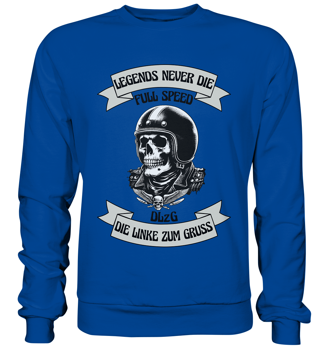 DLzG - Legends never Die - Basic Sweatshirt