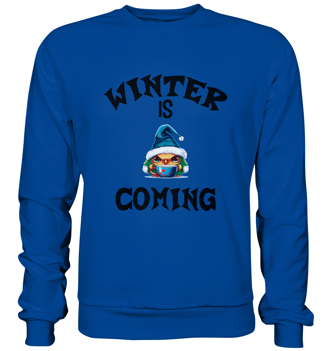 WINTER IS COMING - Basic Sweatshirt