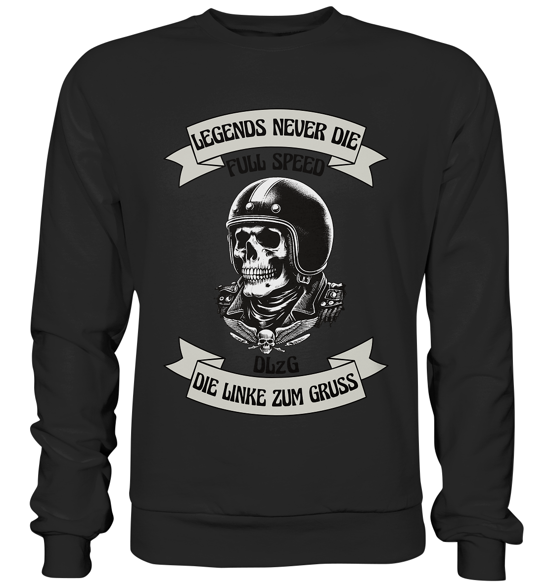 DLzG - Legends never Die - Basic Sweatshirt