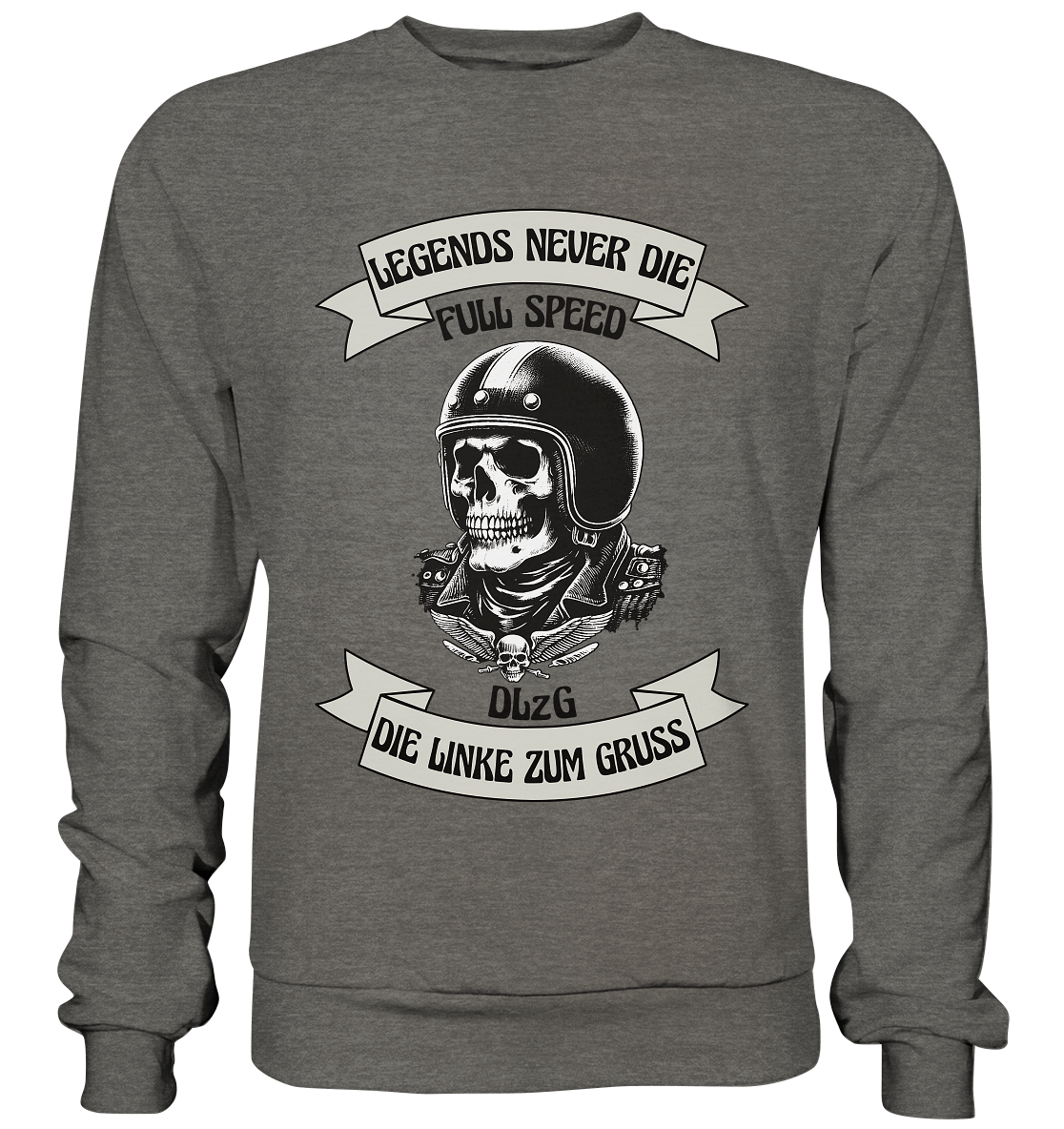 DLzG - Legends never Die - Basic Sweatshirt