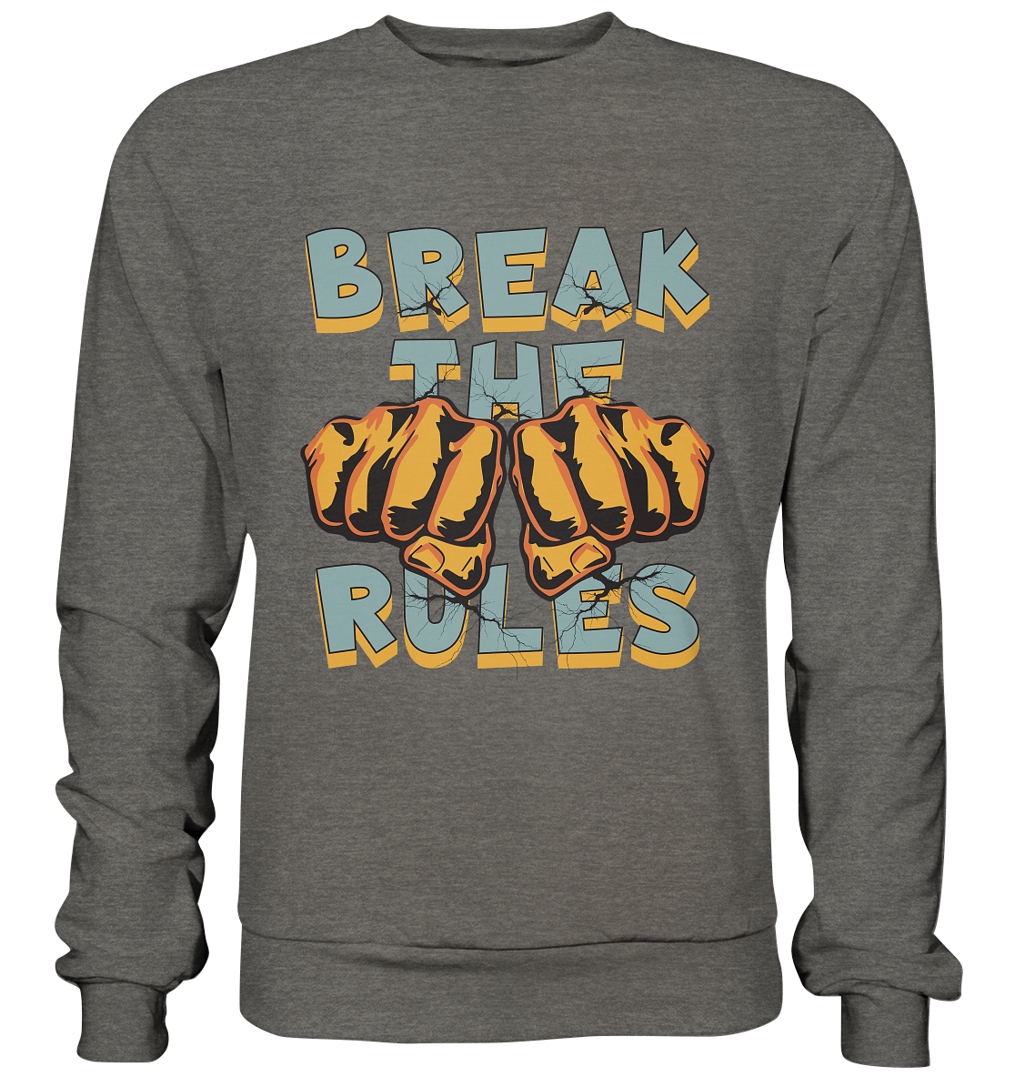 Break the Rules - Statement  - Basic Sweatshirt