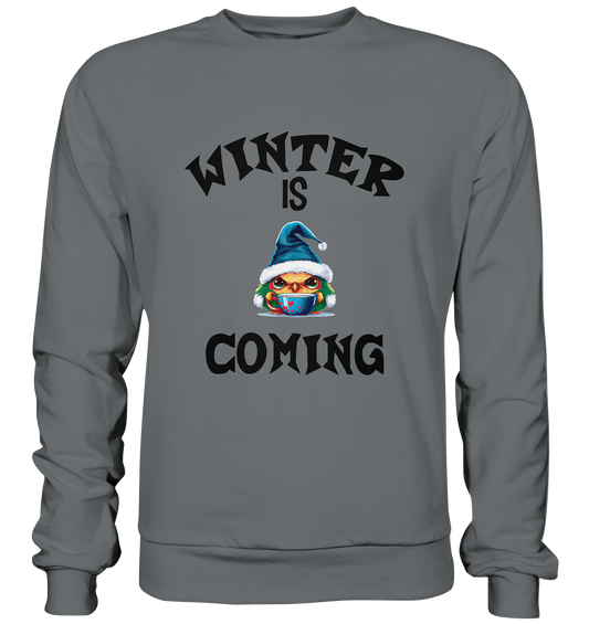 WINTER IS COMING - Basic Sweatshirt