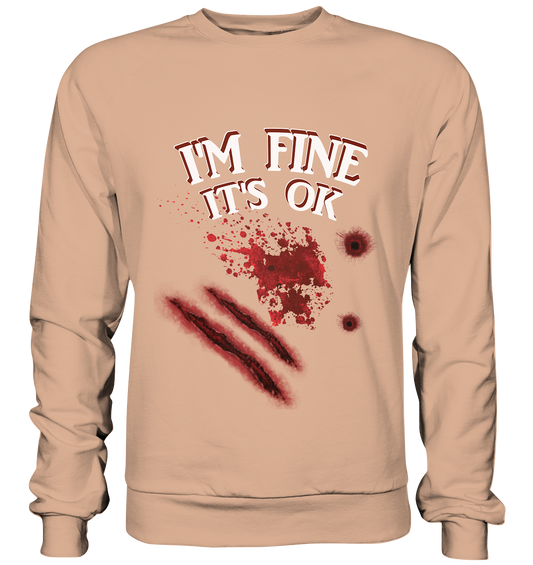 I'm fine - Basic Sweatshirt