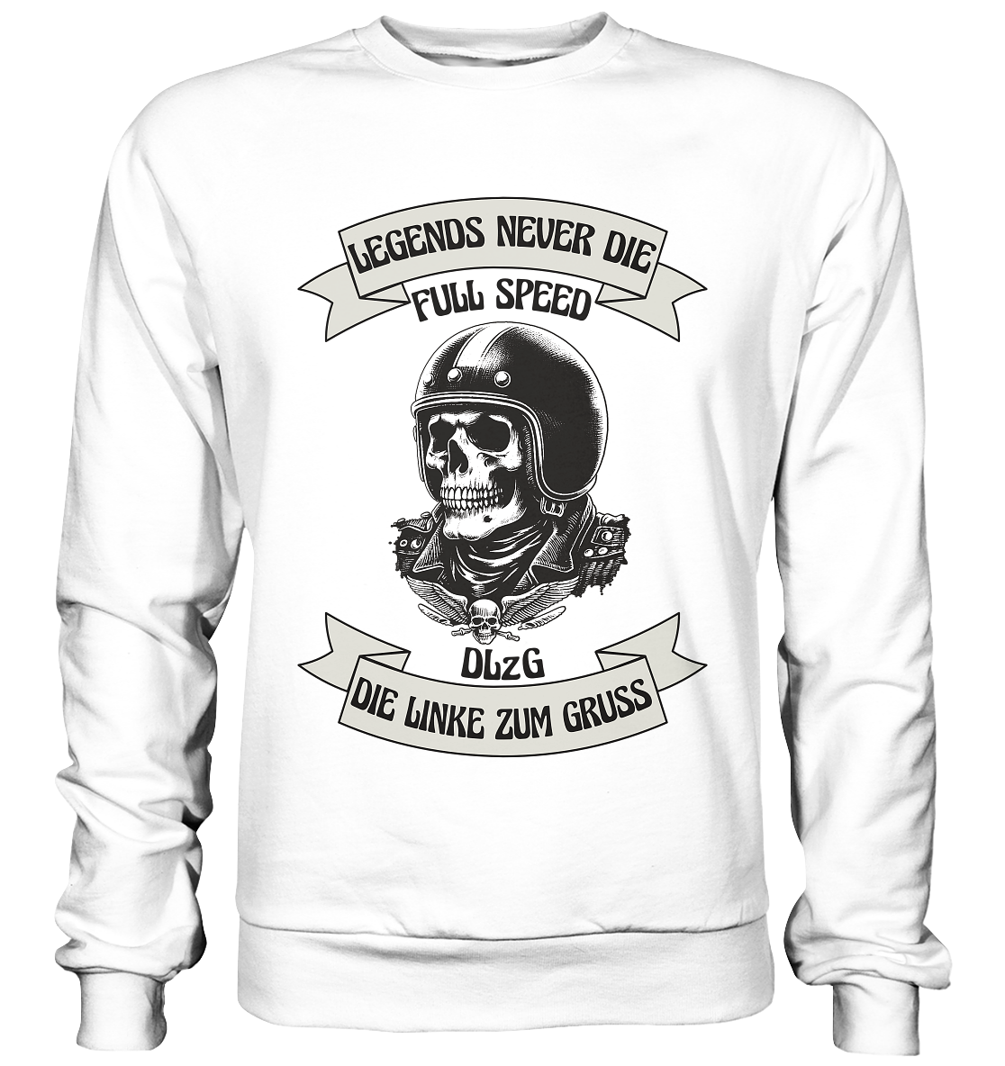 DLzG - Legends never Die - Basic Sweatshirt