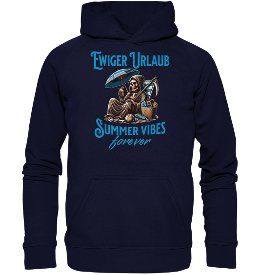 Summer Vibes forever - Basic Unisex Hoodie