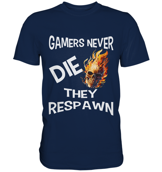 GAMERS NEVER DIE NO 2 - GAMER STREETWEAR - STATEMENT - Classic Shirt