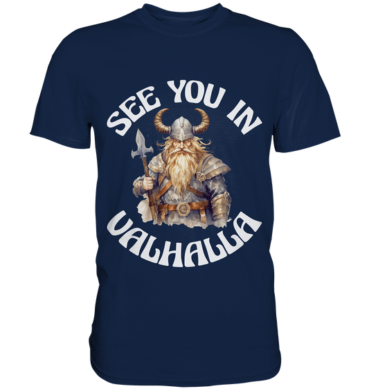 SEE YOU IN VALHALLA NO 4  - STREETWEAR - STATEMENT - Classic Shirt