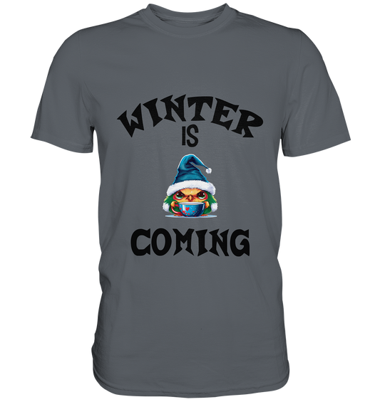 WINTER IS COMING - Classic Shirt