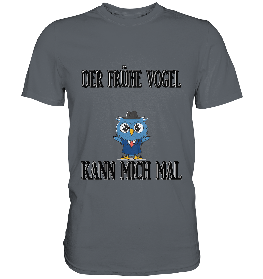 DER FRÜHE VOGEL KANN MICH MAL NO 2 - Classic Shirt