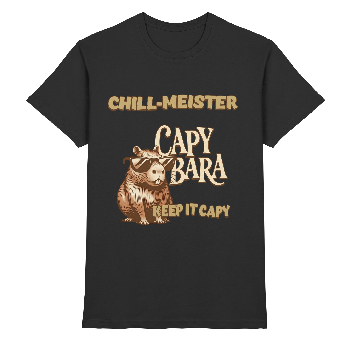 Chill-Meister Capybara – Keep it Capy (Bio & Premium) - Classic Shirt