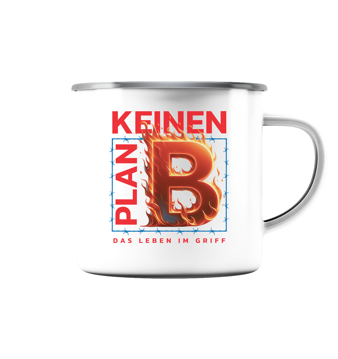 Keinen Plan B - Emaille Tasse (Silber)