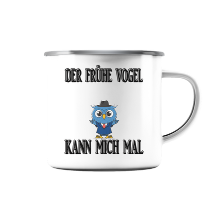 DER FRÜHE VOGEL KANN MICH MAL NO 2 - Emaille Tasse (Silber)