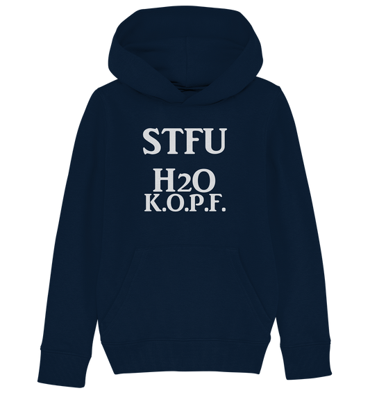 STFU Abkürzung Freche Sprüche- Kinder Organic Hoodie